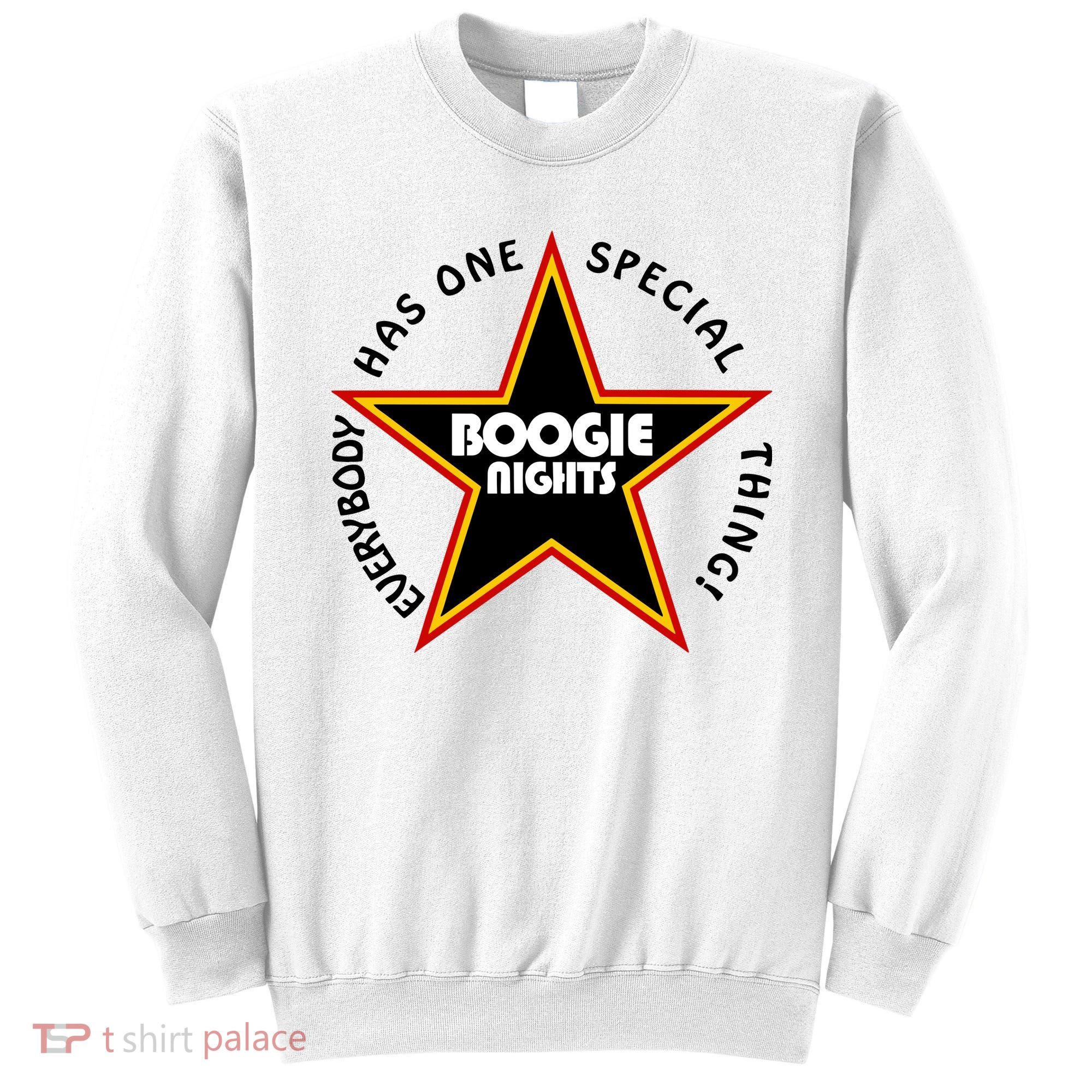 Everybody Has One Special Thing Boogie Nights Sweatshirt