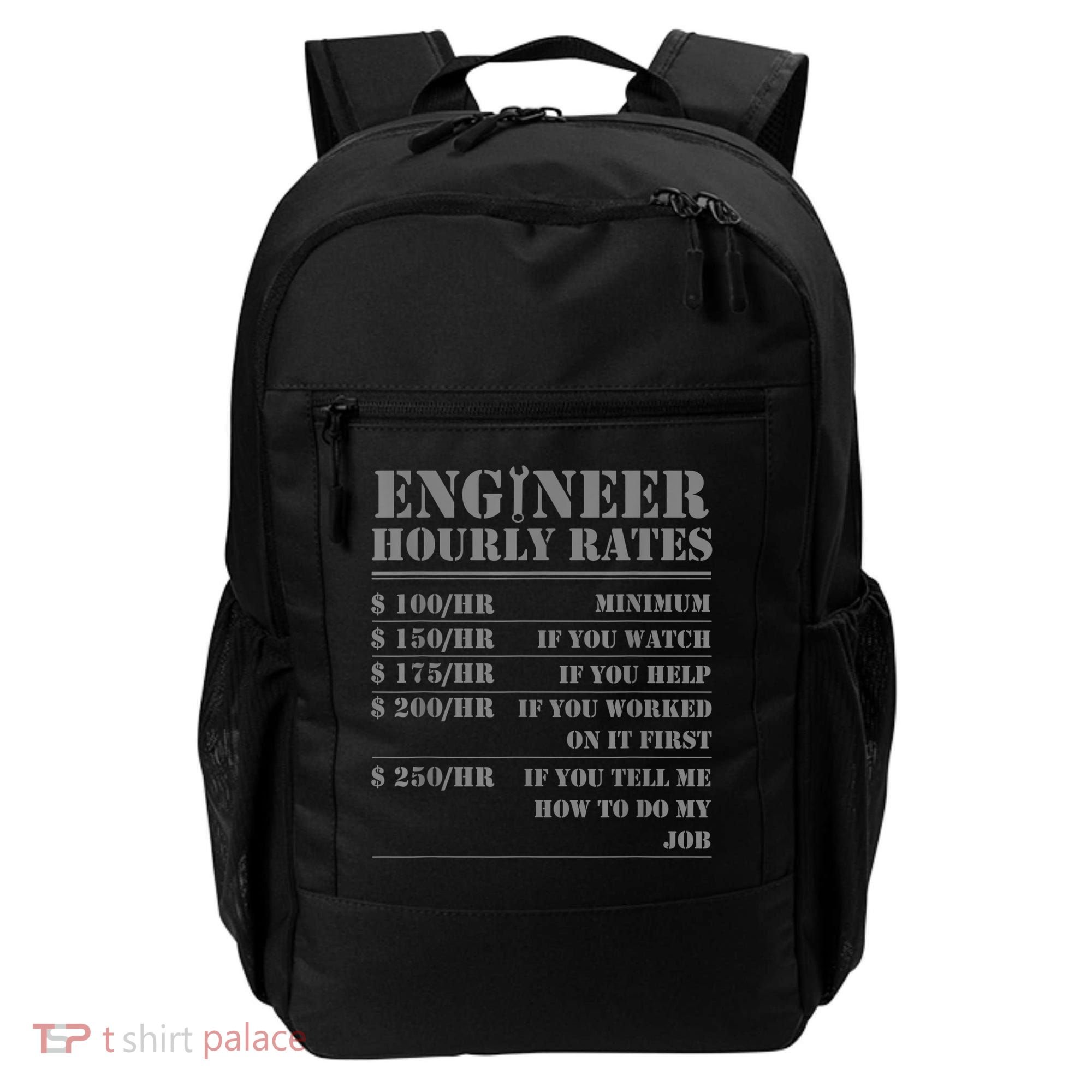 Engineer Hourly Rate Funny Engineering Mechanical Civil Gift Backpack
