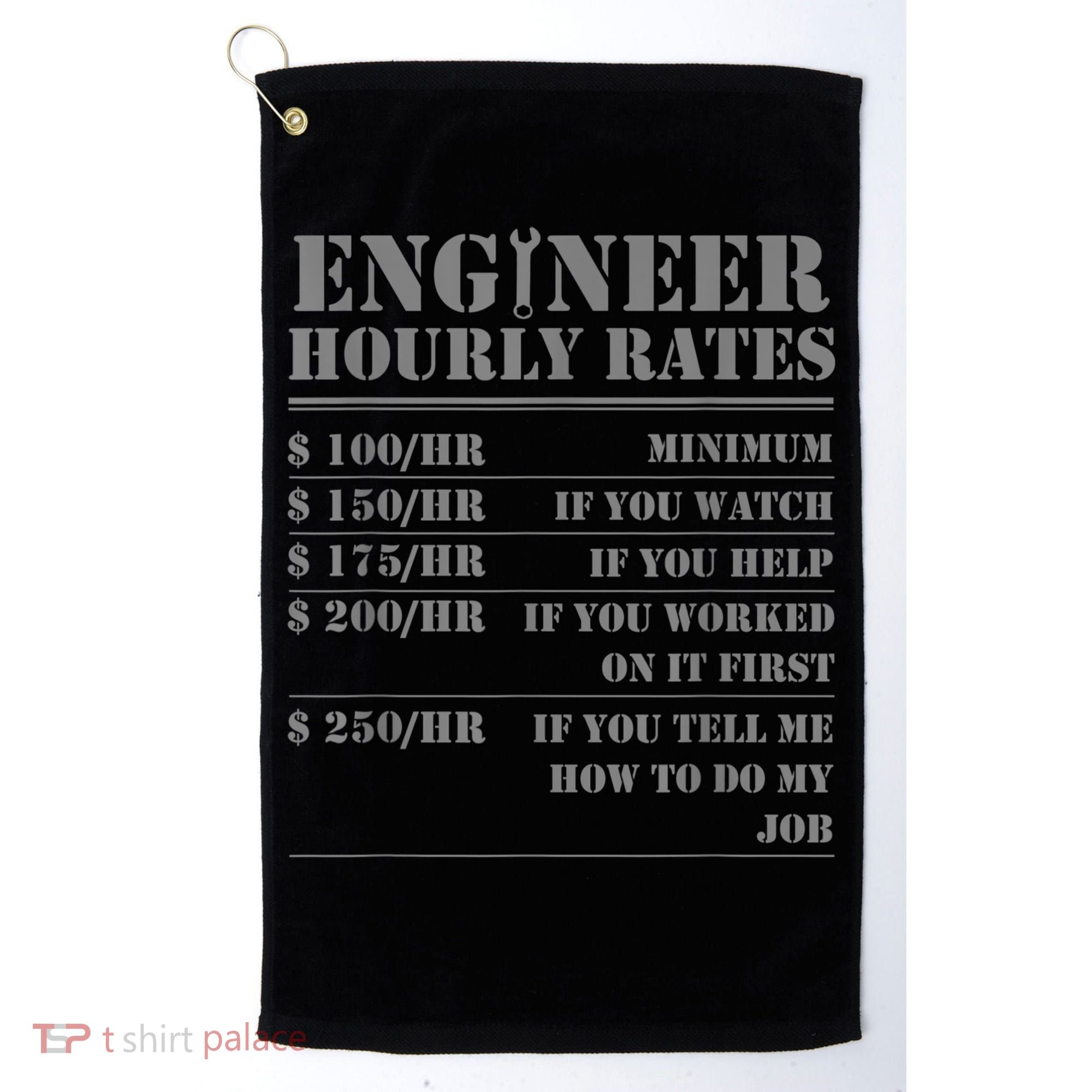 Engineer Hourly Rate Funny Engineering Mechanical Civil Gift Golf Towel