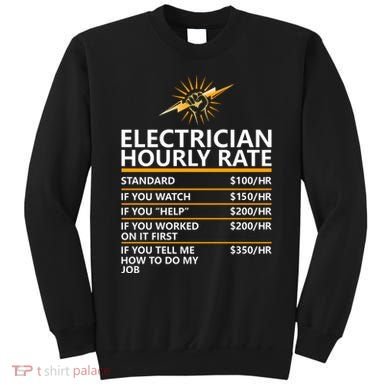 Electrician Hourly Rate Funny Sweatshirt