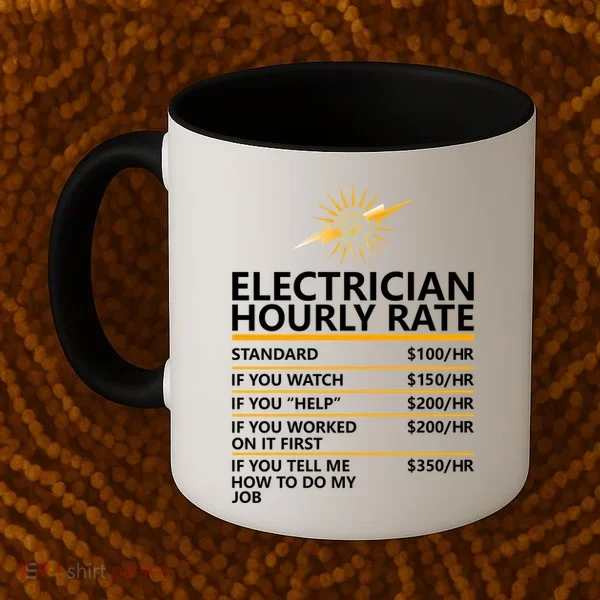 Electrician Hourly Rate Funny Coffee Mug