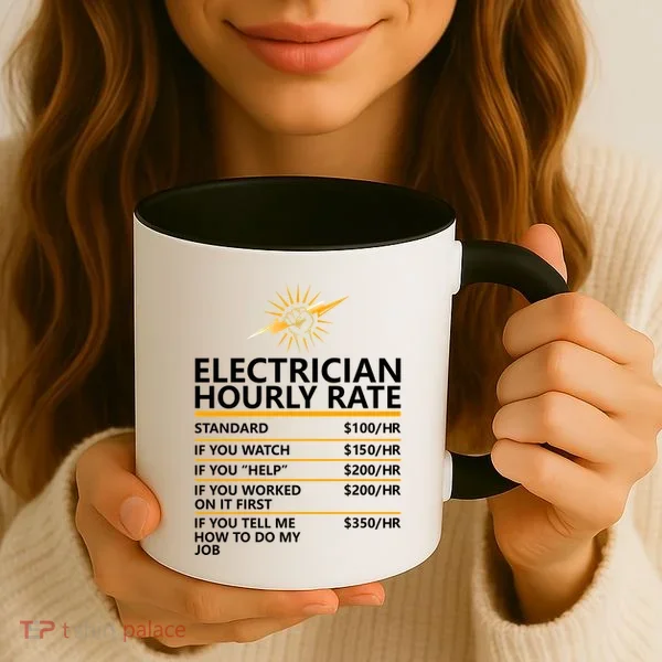 Electrician Hourly Rate Funny Coffee Mug
