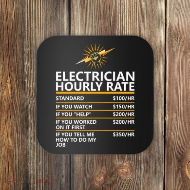 Electrician Hourly Rate Funny Coaster