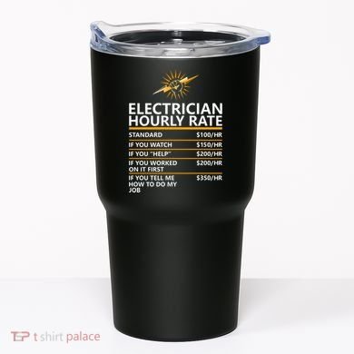 Electrician Hourly Rate Funny Tumbler
