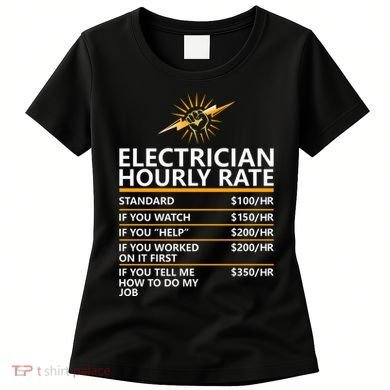 Electrician Hourly Rate Funny Women's T-Shirt