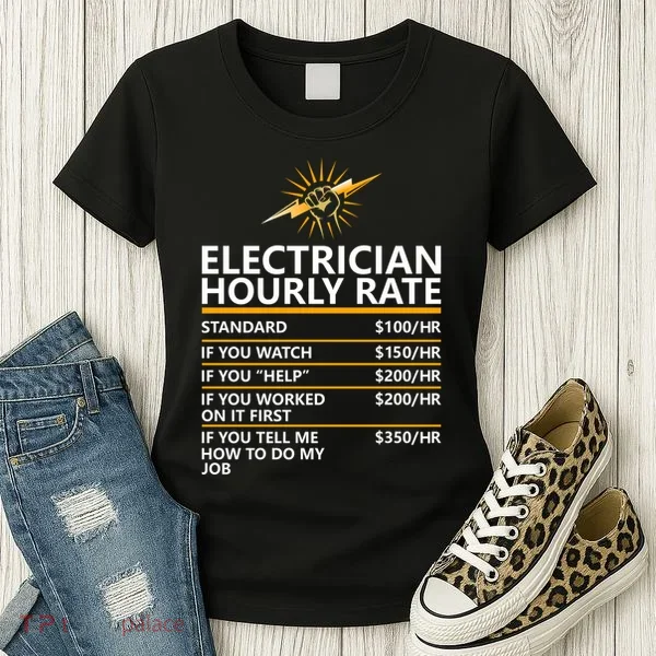 Electrician Hourly Rate Funny Women's T-Shirt