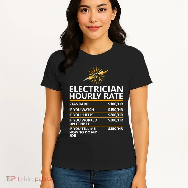 Electrician Hourly Rate Funny Women's T-Shirt