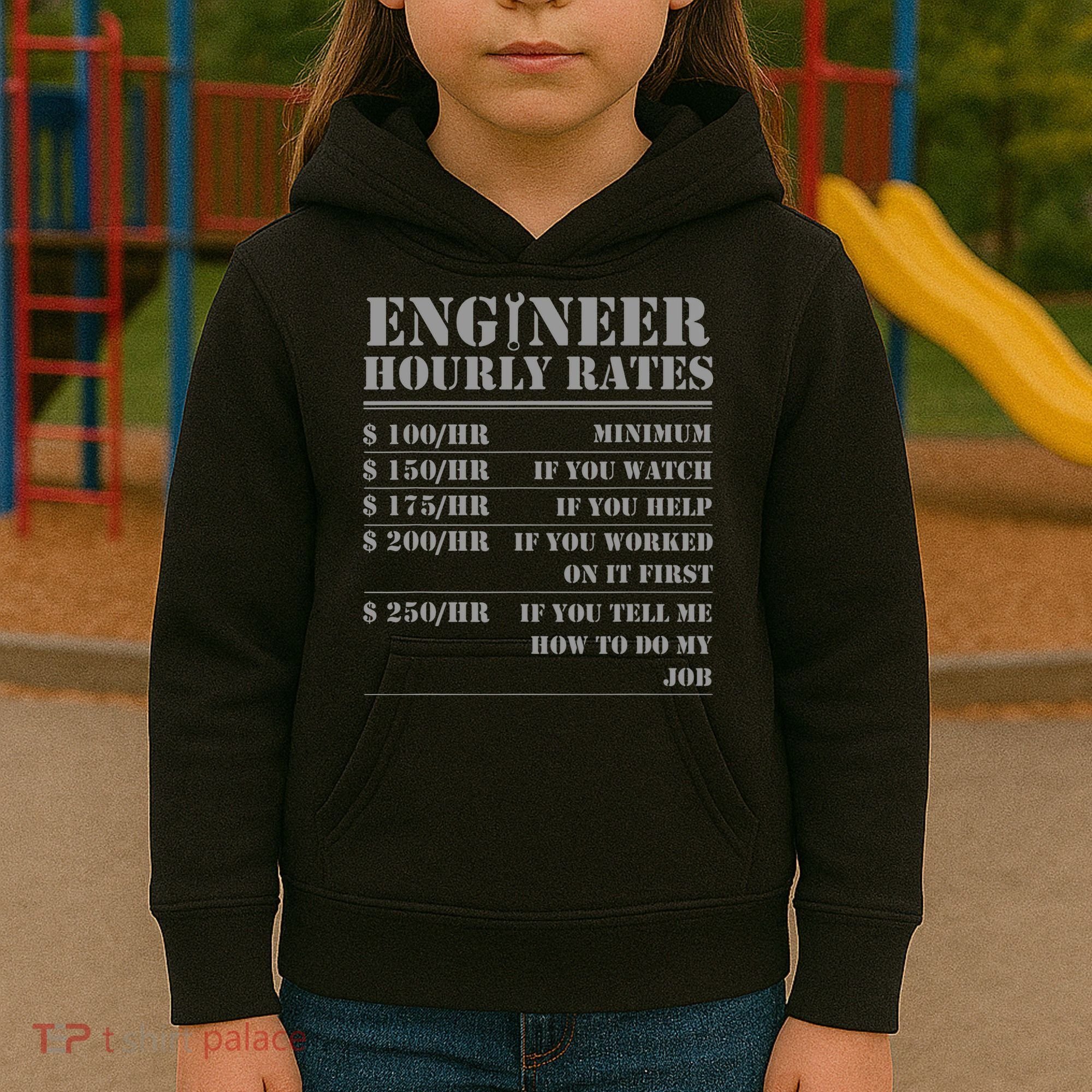 Engineer Hourly Rate Funny Engineering Mechanical Civil Gift Kids Hoodie