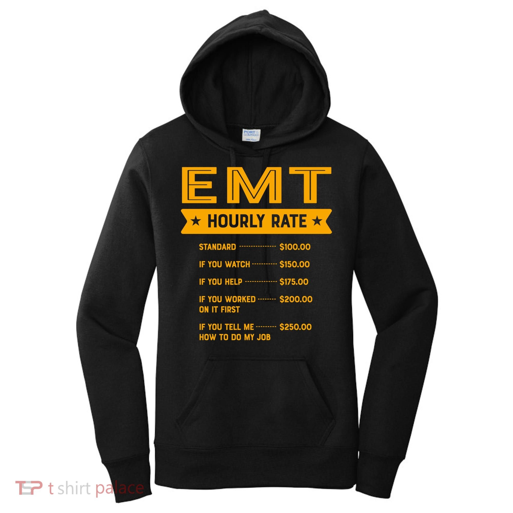 Emt Hourly Rate Labour Day Paramedic Workers Day Gift Women's Hoodie