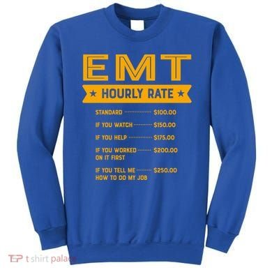 Emt Hourly Rate Labour Day Paramedic Workers Day Gift Sweatshirt