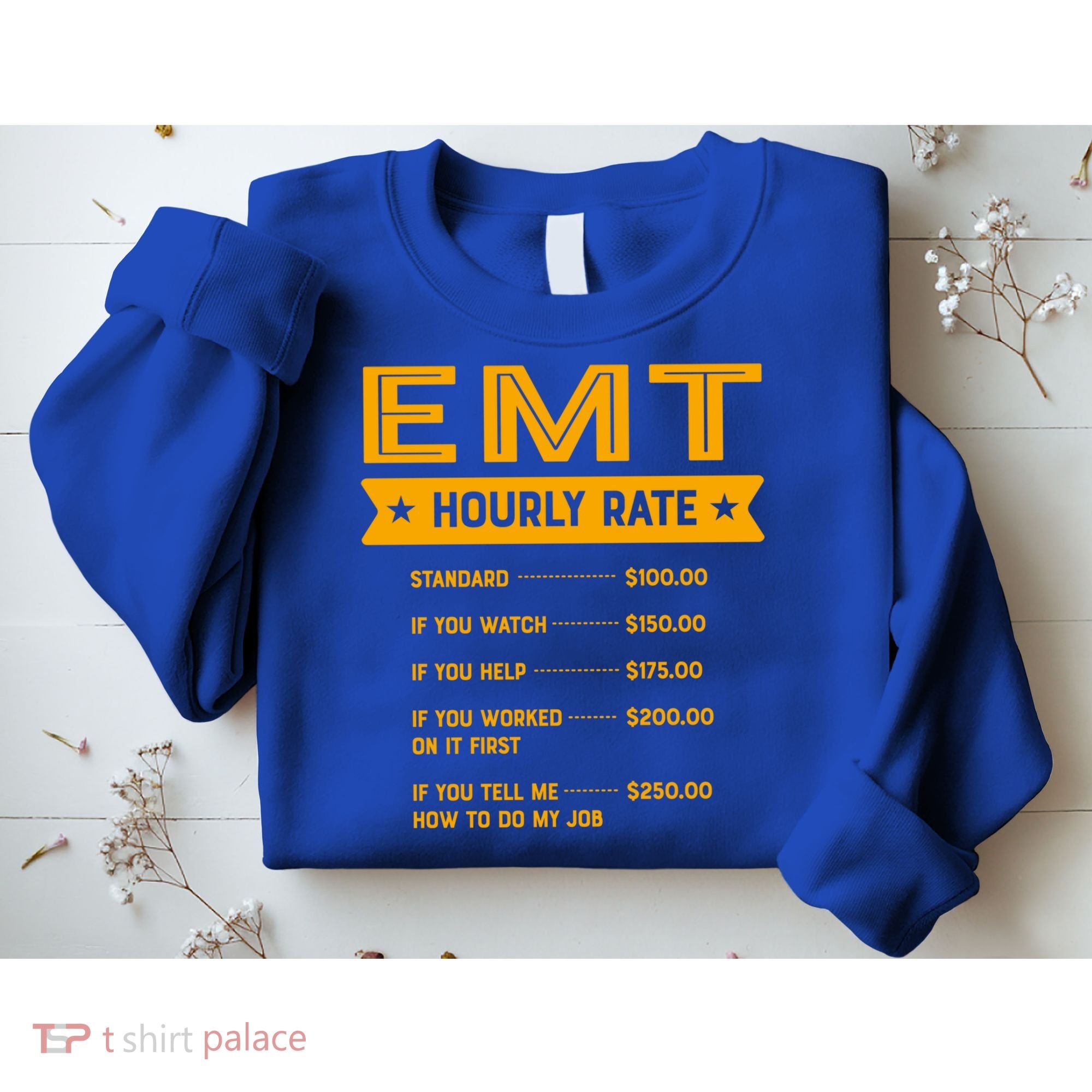 Emt Hourly Rate Labour Day Paramedic Workers Day Gift Sweatshirt