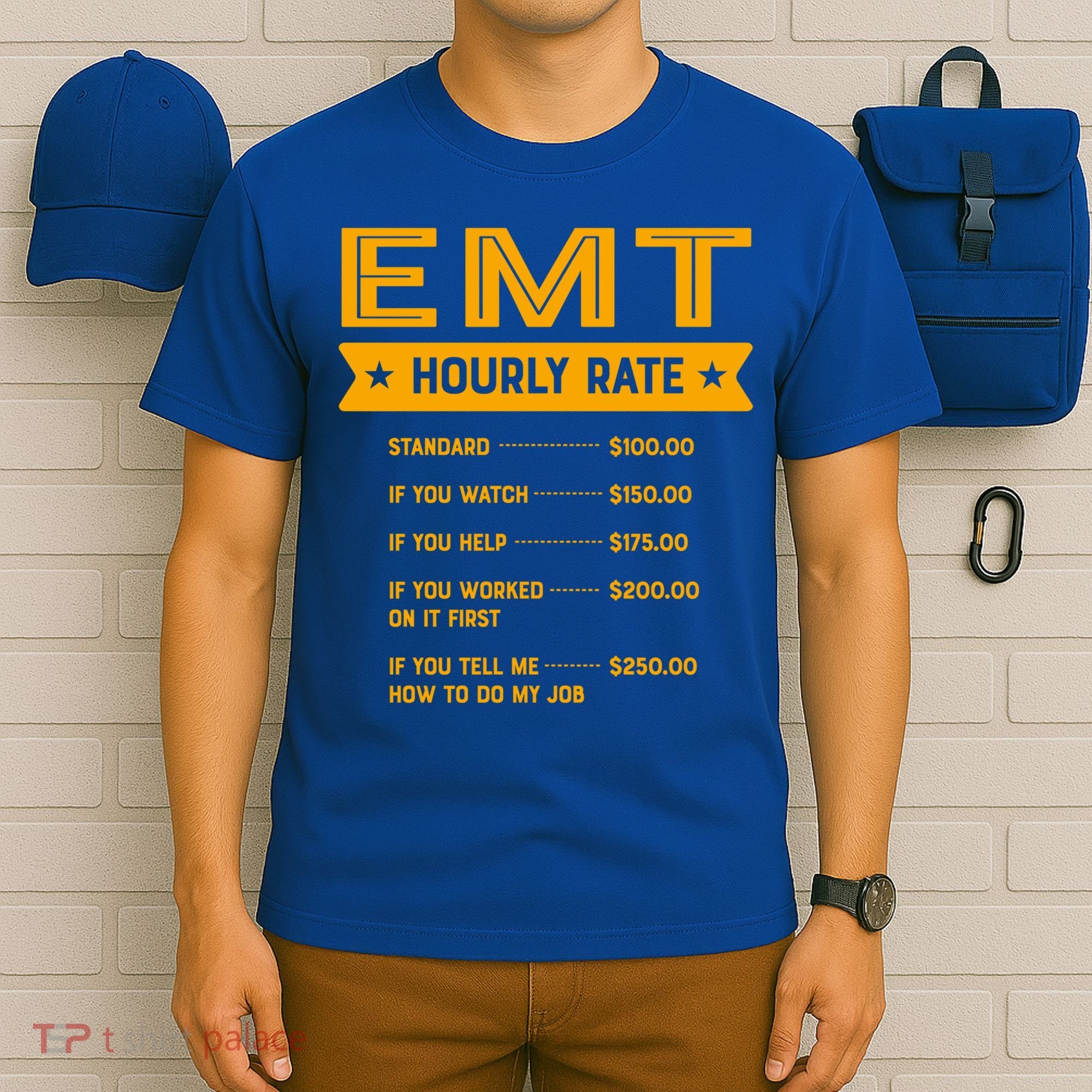 Emt Hourly Rate Labour Day Paramedic Workers Day Gift T-Shirt