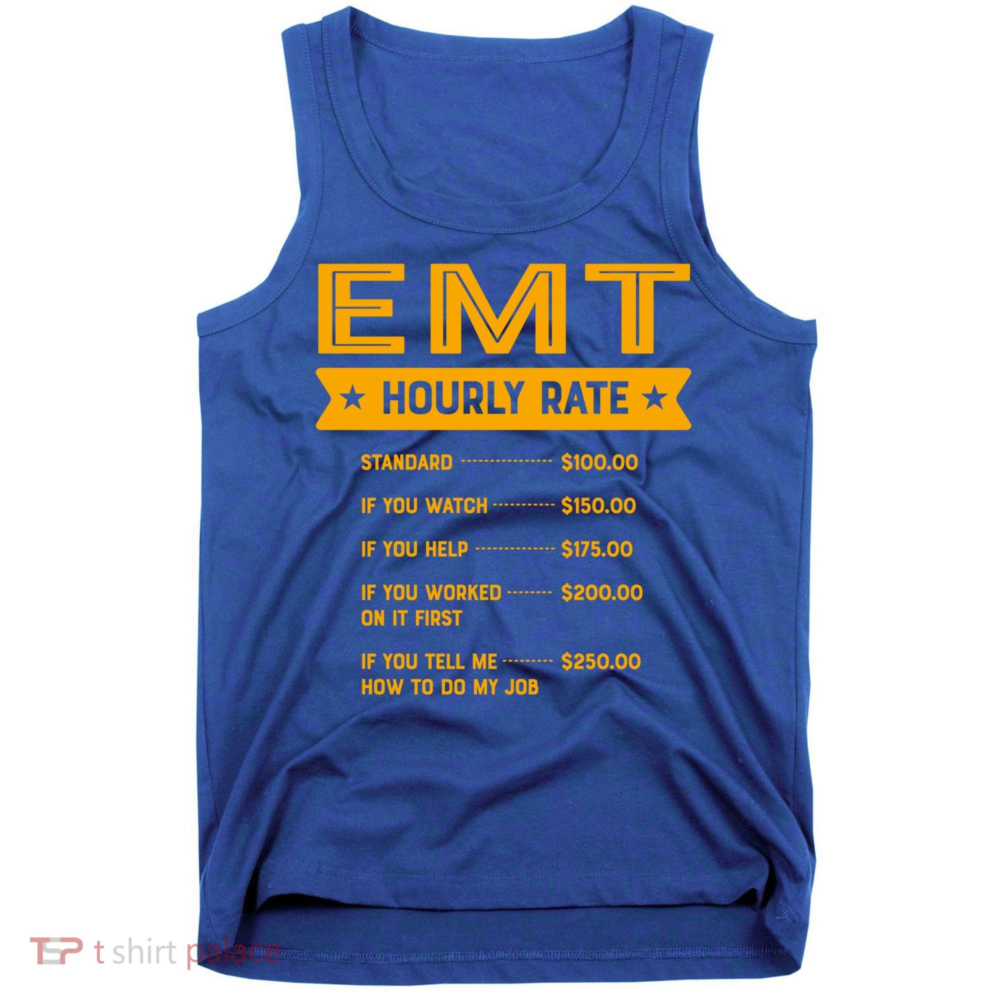 Emt Hourly Rate Labour Day Paramedic Workers Day Gift Tank Top