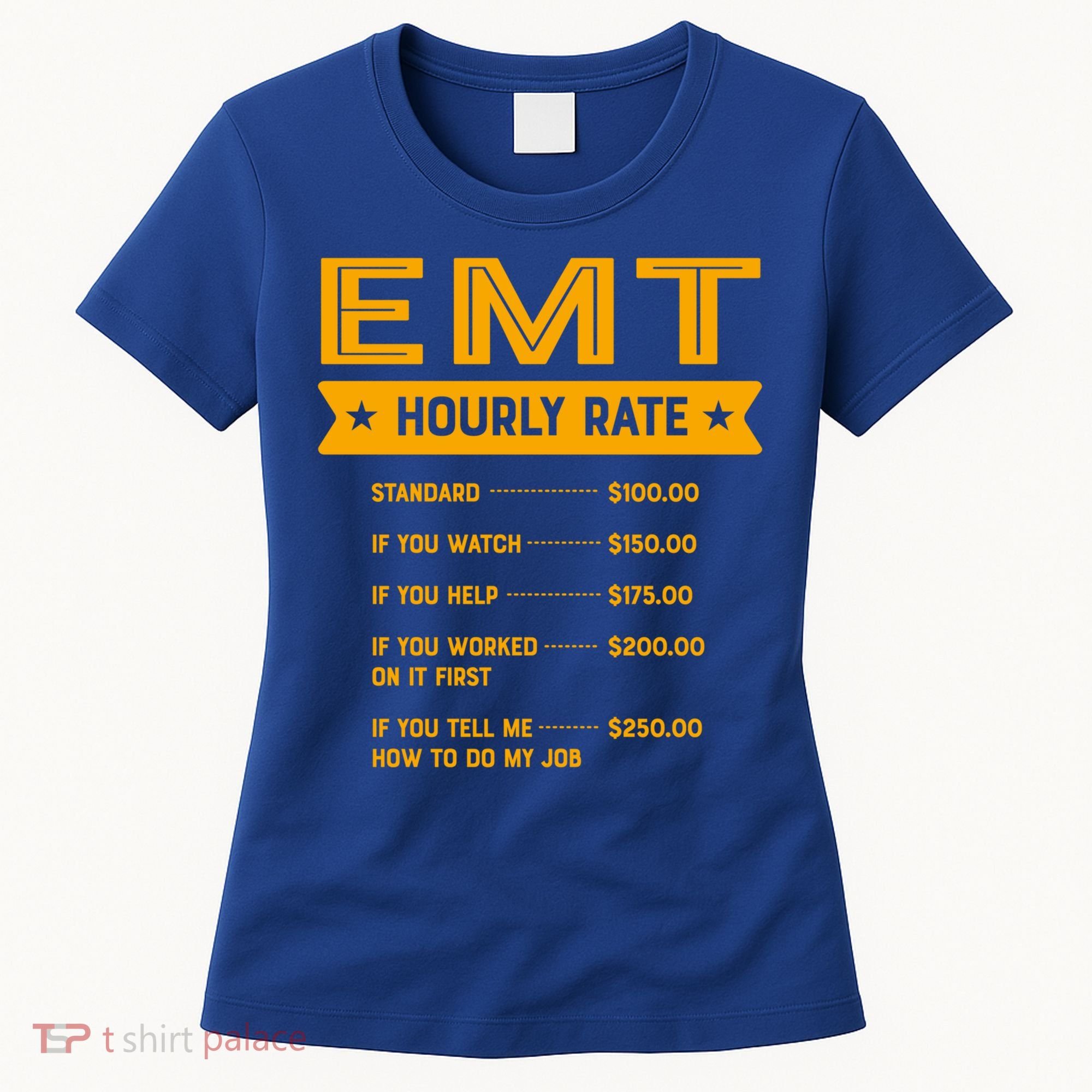 Emt Hourly Rate Labour Day Paramedic Workers Day Gift Women's T-Shirt
