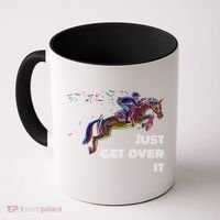 English Horse Show Jumping Just Get Over It Meaningful Gift Coffee Mug thumb 0