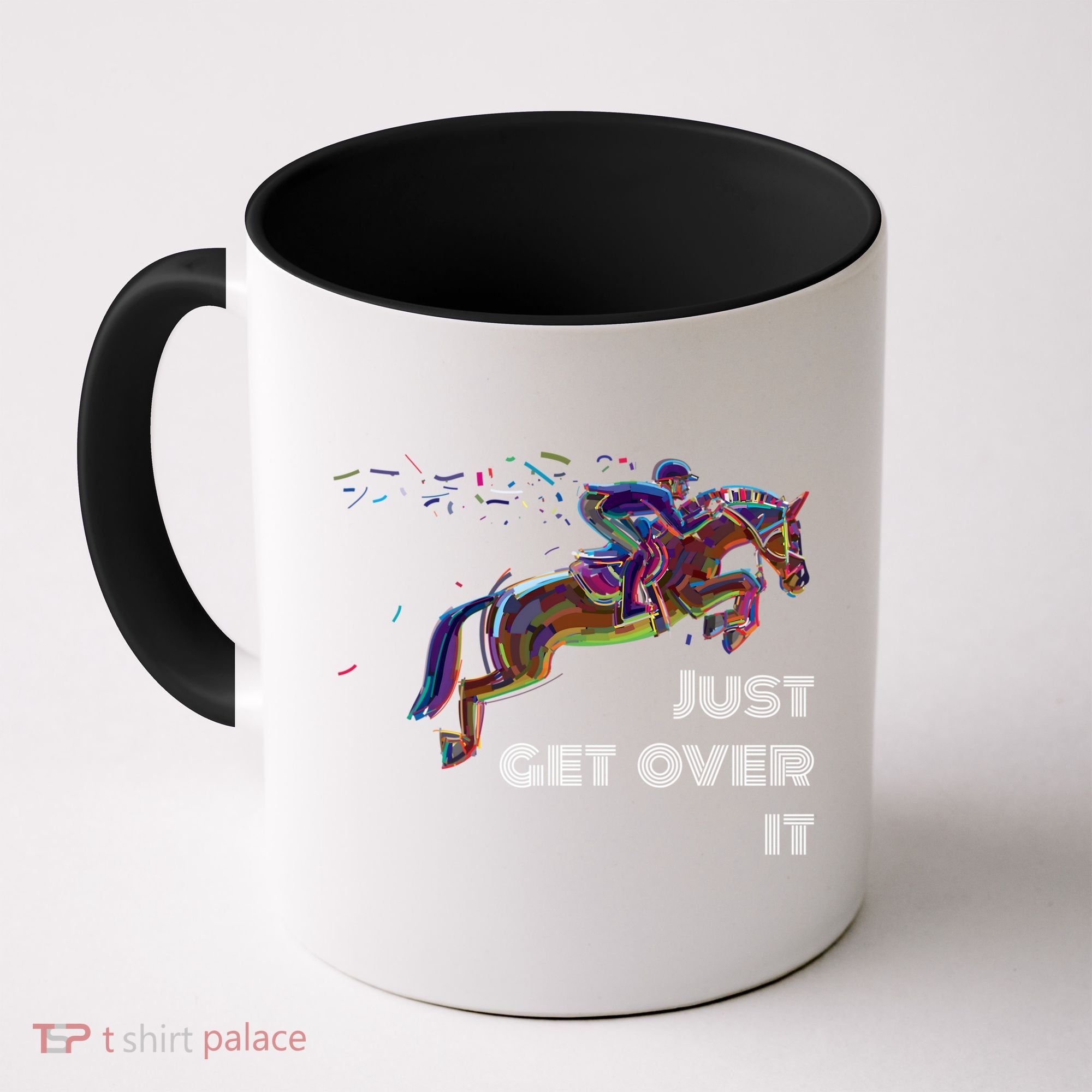 English Horse Show Jumping Just Get Over It Meaningful Gift Coffee Mug