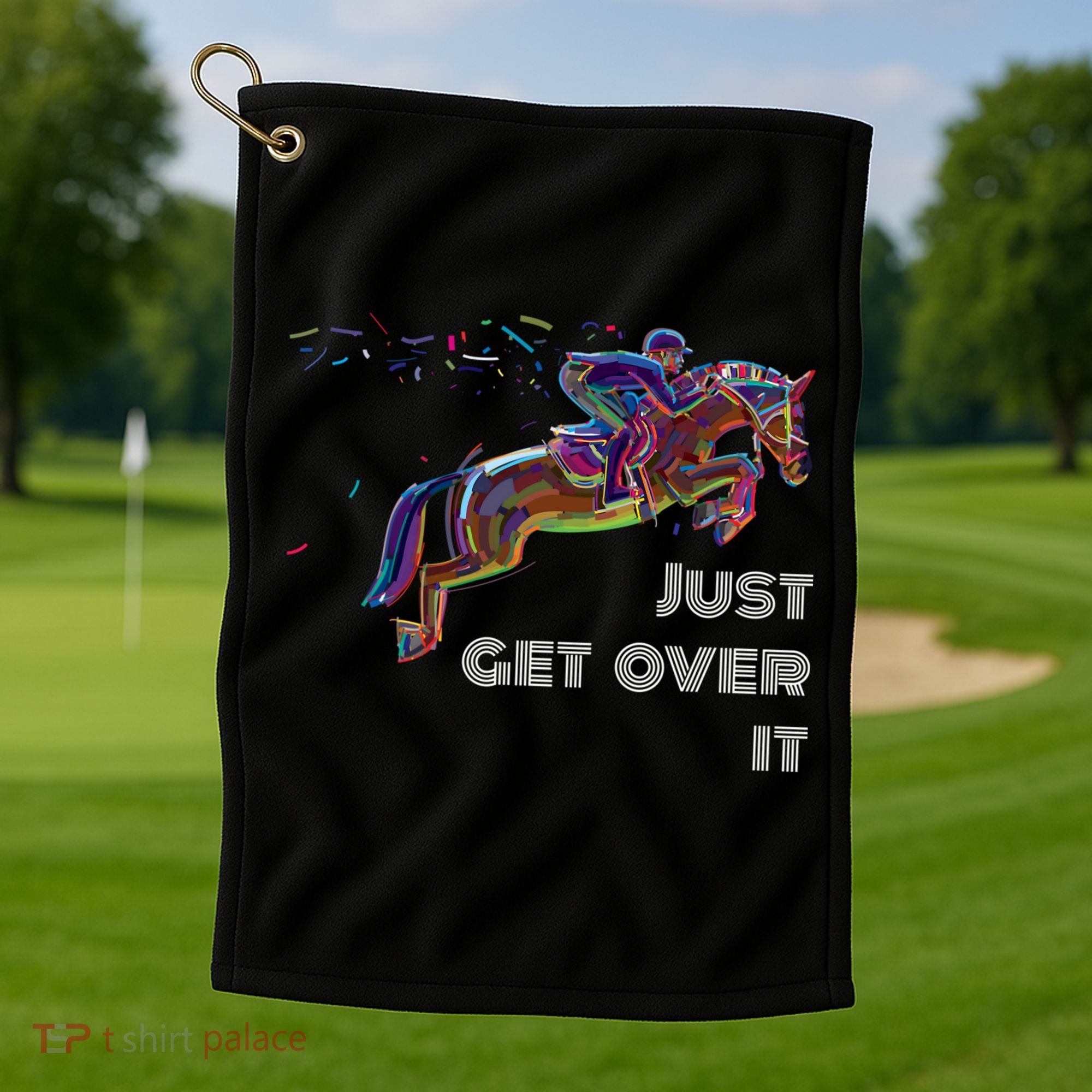 English Horse Show Jumping Just Get Over It Meaningful Gift Golf Towel