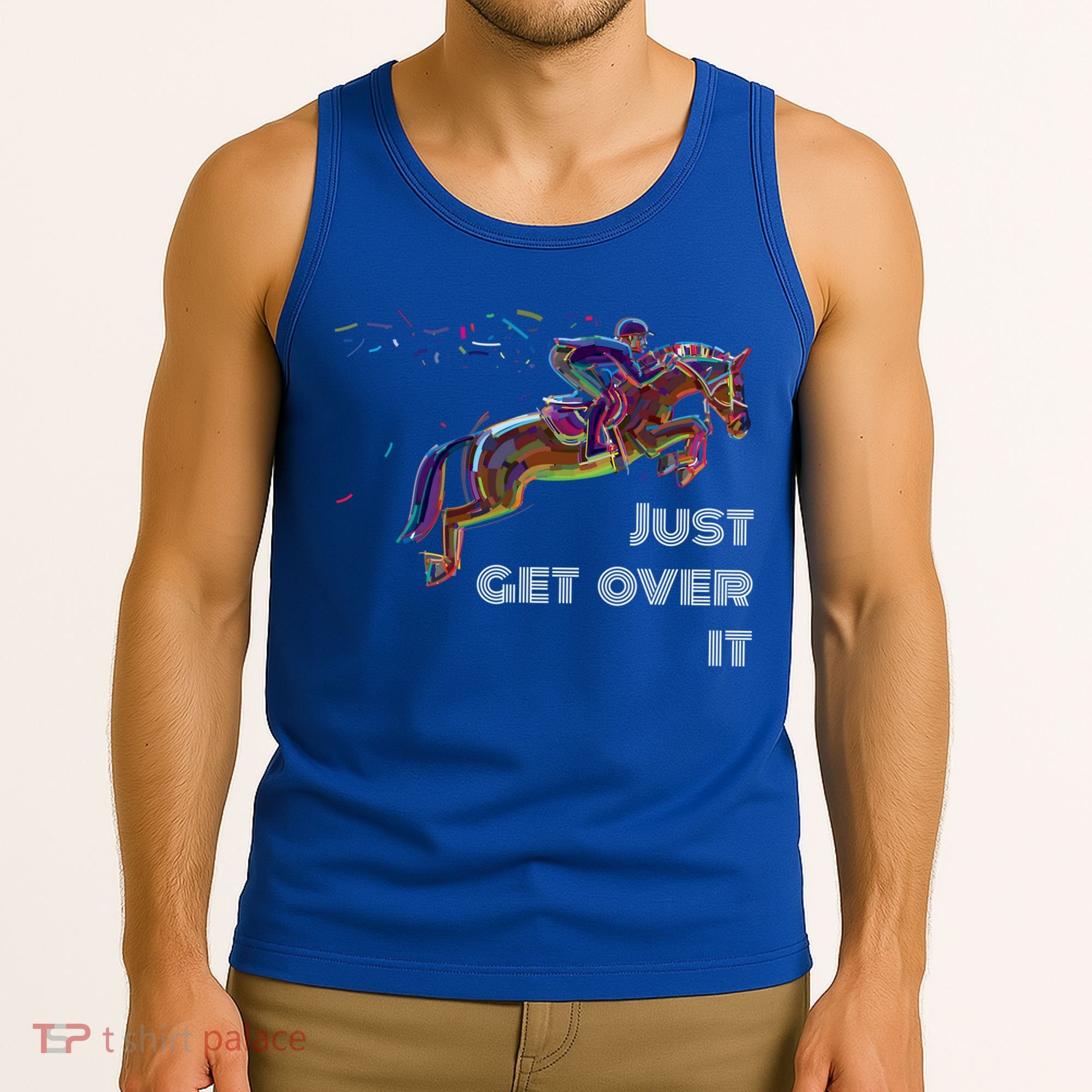 English Horse Show Jumping Just Get Over It Meaningful Gift Tank Top