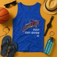 English Horse Show Jumping Just Get Over It Meaningful Gift Tank Top thumb 4
