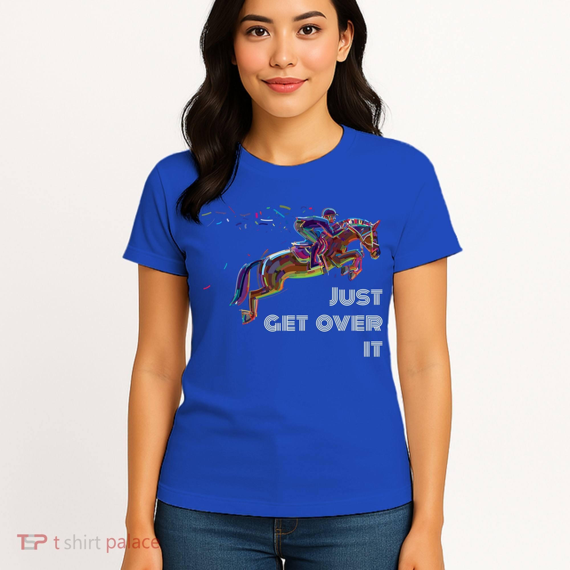 English Horse Show Jumping Just Get Over It Meaningful Gift Women's T-Shirt