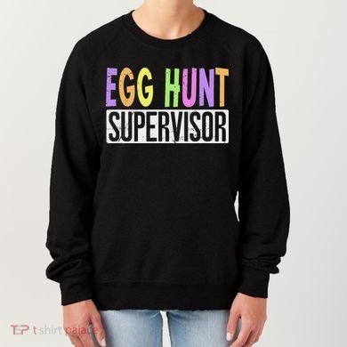 Egg Hunt Supervisor Egg Hunting Squad Moms Adult Easter Women's Sweatshirt