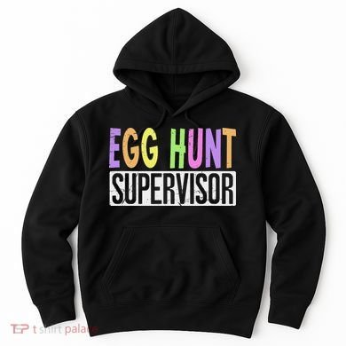 Egg Hunt Supervisor Egg Hunting Squad Moms Adult Easter Hoodie