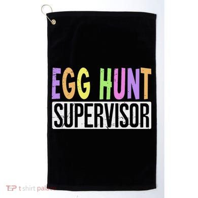 Egg Hunt Supervisor Egg Hunting Squad Moms Adult Easter Golf Towel