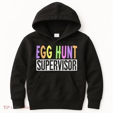 Egg Hunt Supervisor Egg Hunting Squad Moms Adult Easter Kids Hoodie