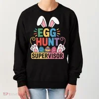 Egg Hunt Supervisor Bunny Paws Easter Party Matching Family Women's Sweatshirt thumb 0