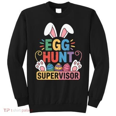 Egg Hunt Supervisor Bunny Paws Easter Party Matching Family Sweatshirt