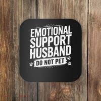 Emotional Husband Support Do Not Pet Funny Husband Humor Coaster thumb 0