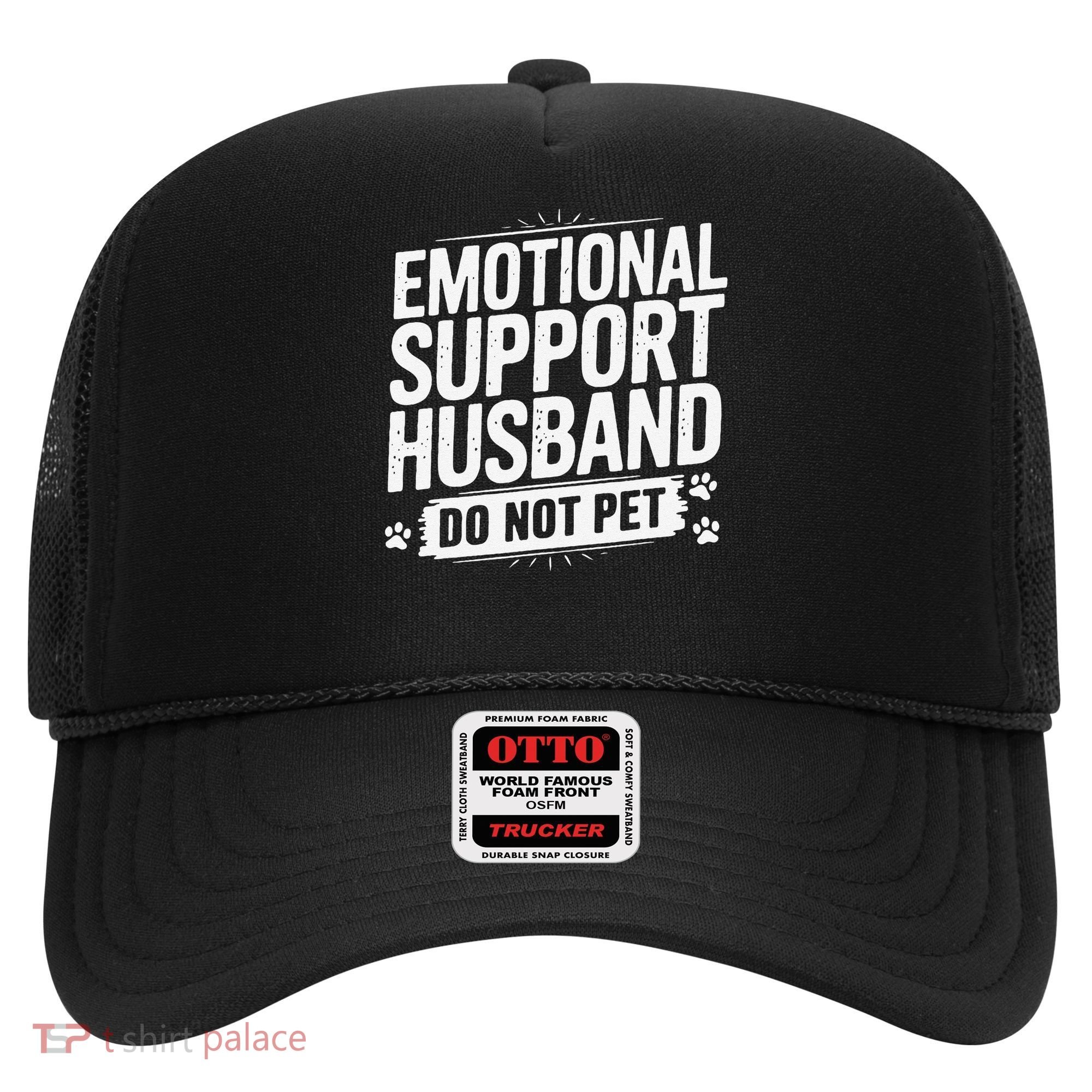 Emotional Husband Support Do Not Pet Funny Husband Humor Hat