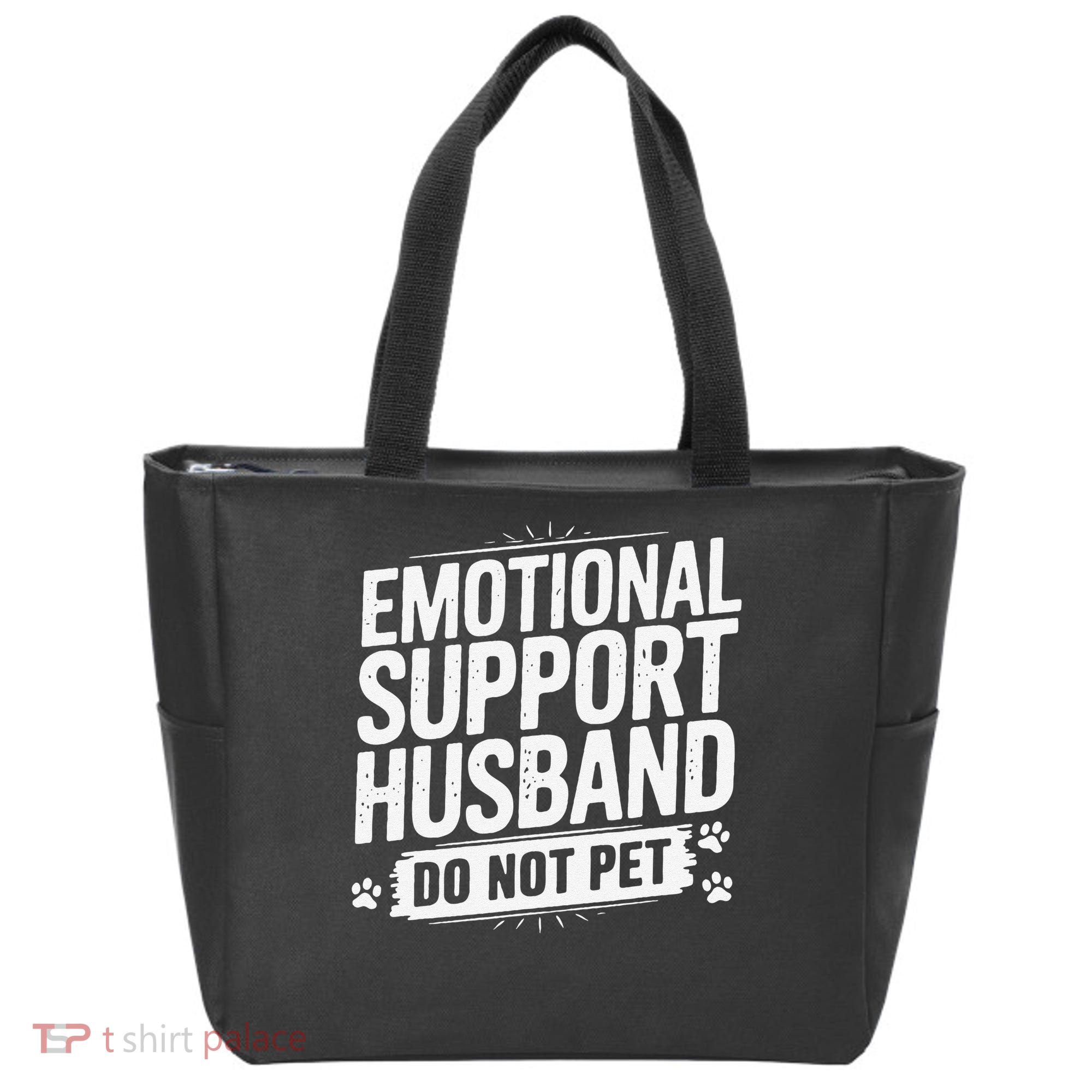 Emotional Husband Support Do Not Pet Funny Husband Humor Tote Bag