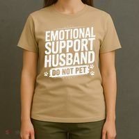 Emotional Husband Support Do Not Pet Funny Husband Humor T-Shirt thumb 4