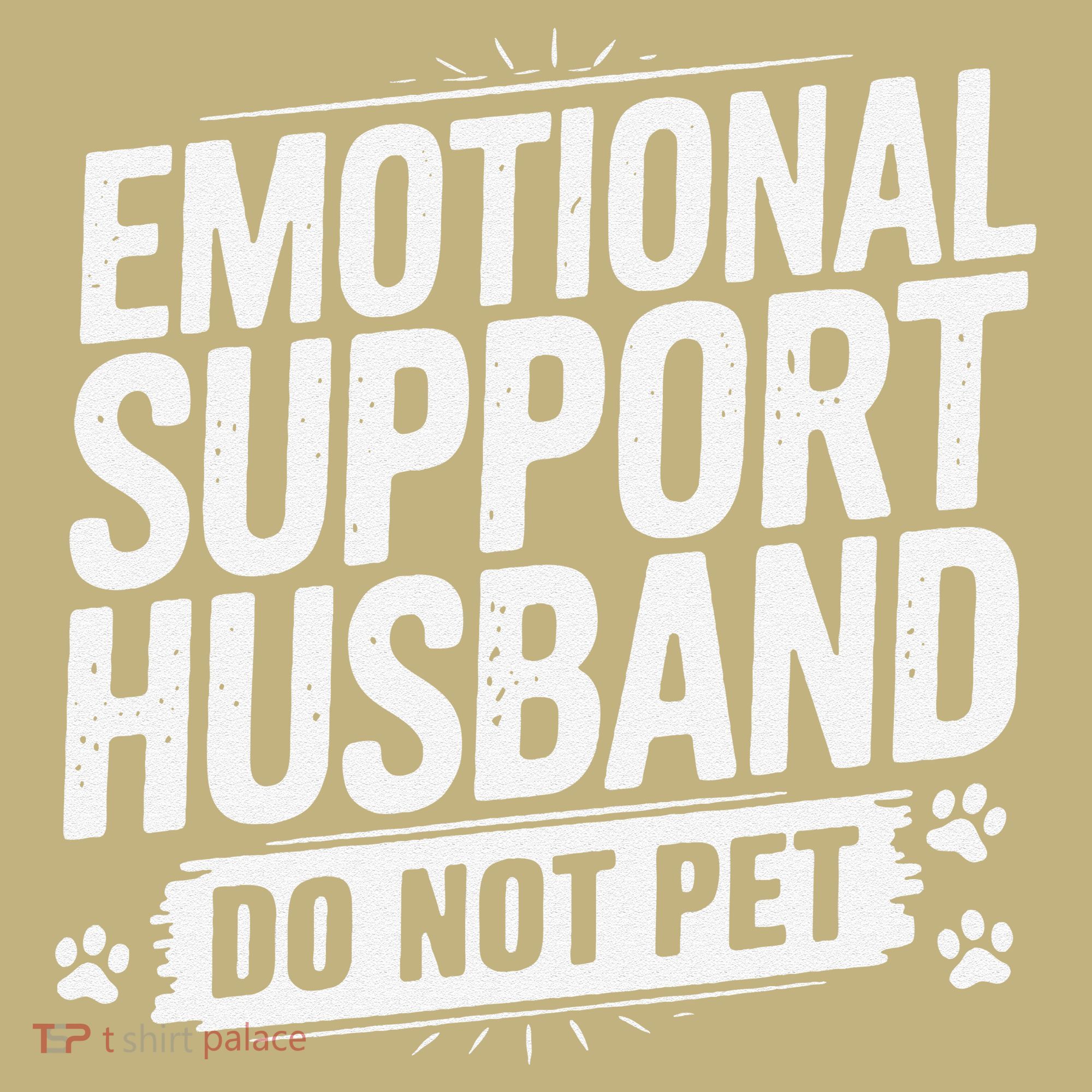 Emotional Husband Support Do Not Pet Funny Husband Humor Mousepad