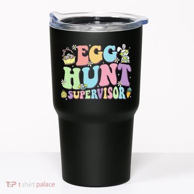 Egg Hunt Supervisor Eggs Hunting Easter Day Parents Mom Dad Tumbler