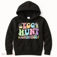 Egg Hunt Supervisor Eggs Hunting Easter Day Parents Mom Dad Kids Hoodie thumb 0