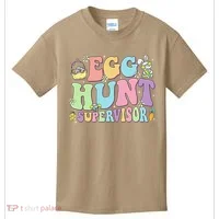 Egg Hunt Supervisor Eggs Hunting Easter Day Parents Mom Dad Kids T-Shirt thumb 0