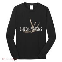 Elk Hunter Shed Happens Funny Deer Hunting Long Sleeve Shirt thumb 0