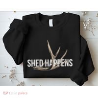 Elk Hunter Shed Happens Funny Deer Hunting Sweatshirt thumb 2