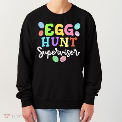 Egg Hunt Supervisor Funny Easter Mom Dad  Women's Sweatshirt