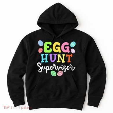Egg Hunt Supervisor Funny Easter Mom Dad  Hoodie