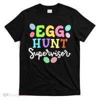 Egg Hunt Supervisor Funny Easter Mom Dad  T-Shirt thumb 0
