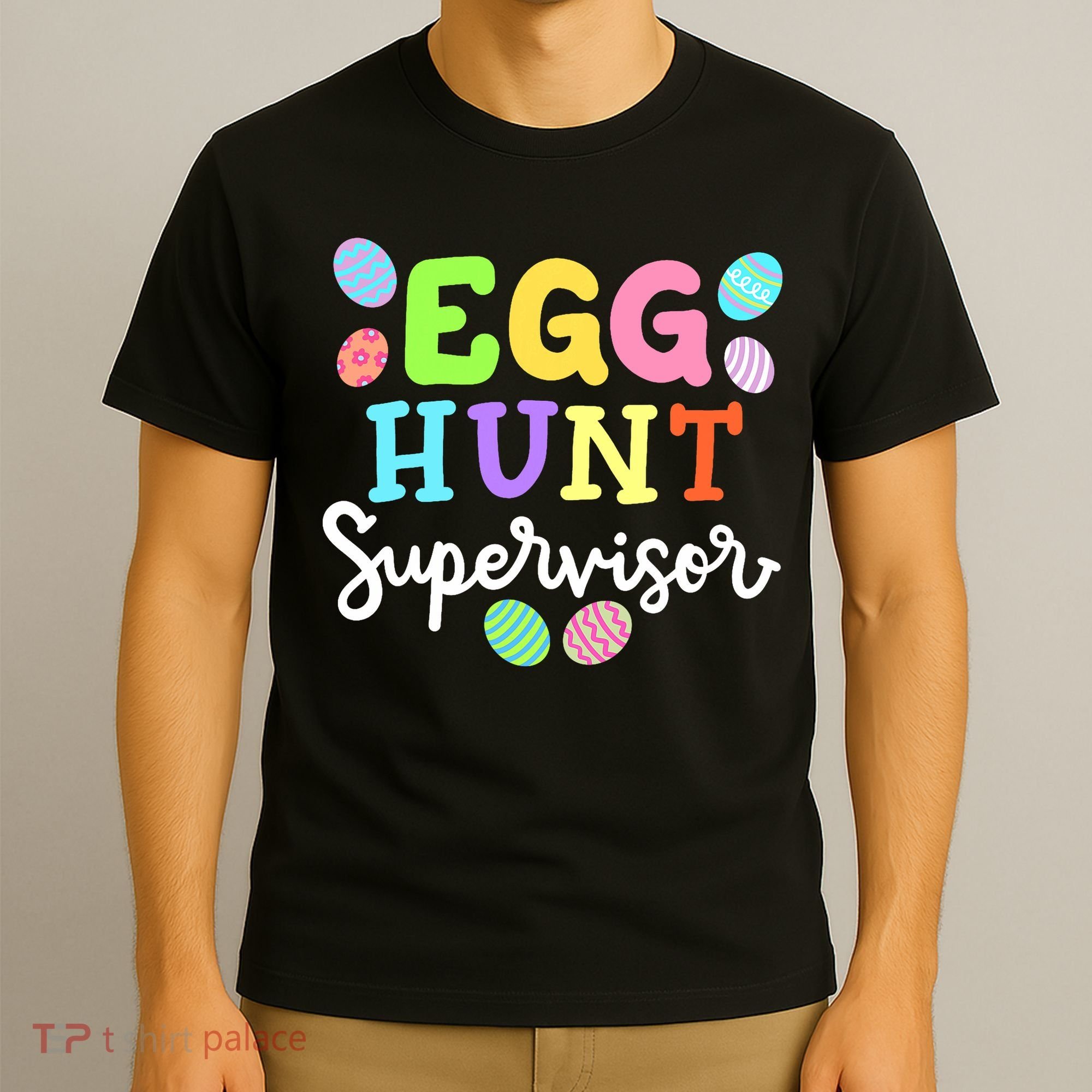 Egg Hunt Supervisor Funny Easter Mom Dad  T-Shirt