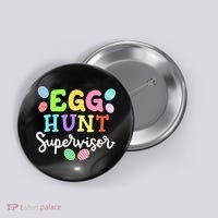 Egg Hunt Supervisor Funny Easter Mom Dad  Button thumb 0