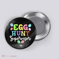 Egg Hunt Supervisor Funny Easter Mom Dad  Button thumb 0