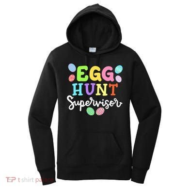 Egg Hunt Supervisor Funny Easter Mom Dad  Women's Hoodie