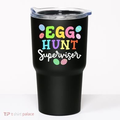 Egg Hunt Supervisor Funny Easter Mom Dad  Tumbler