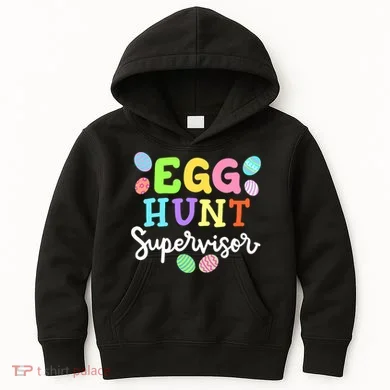 Egg Hunt Supervisor Funny Easter Mom Dad Kids Hoodie