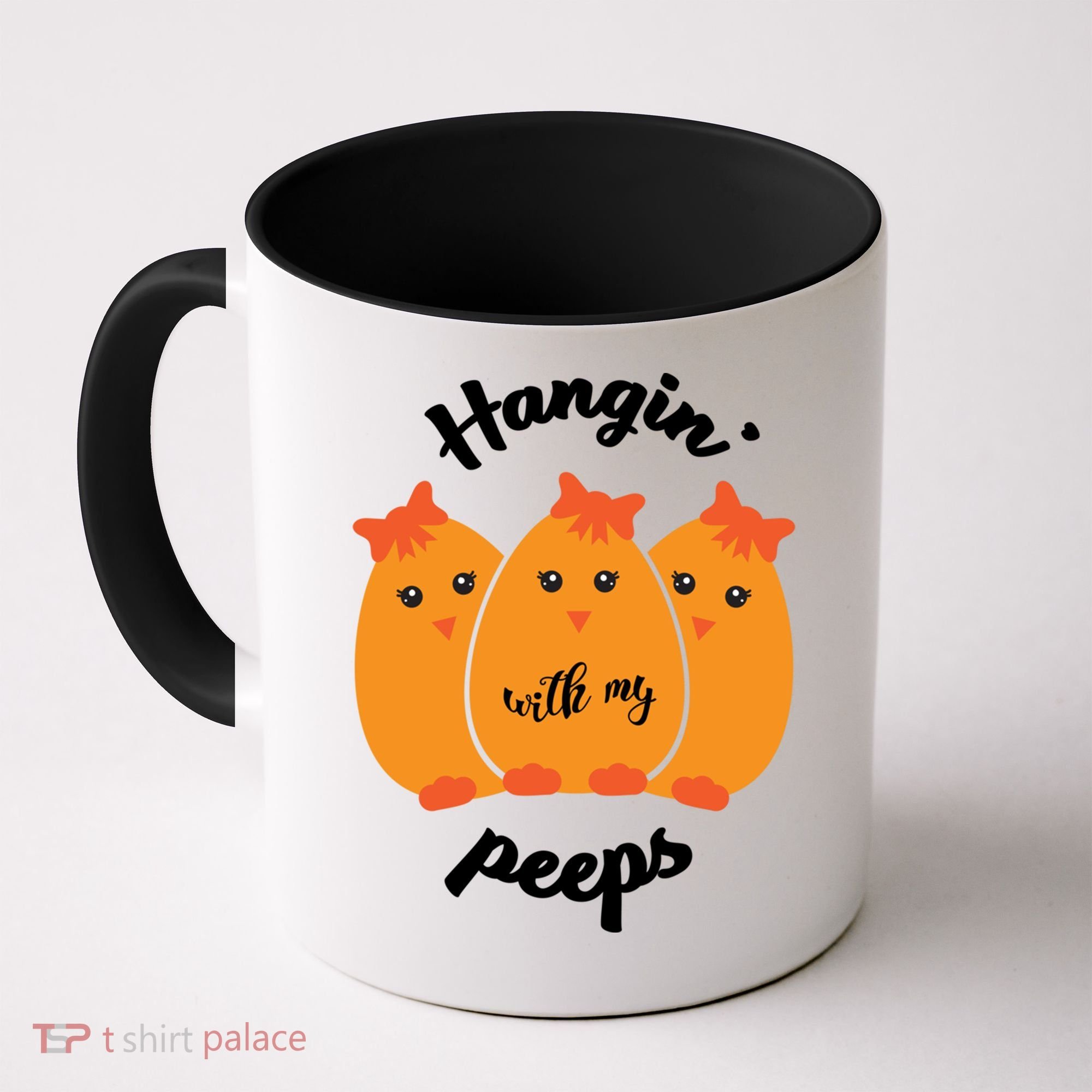 Easter Hanging With My Peeps Funny Gift Coffee Mug
